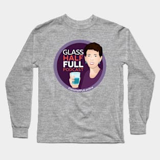 Glass Half Full Podcast-2 Long Sleeve T-Shirt